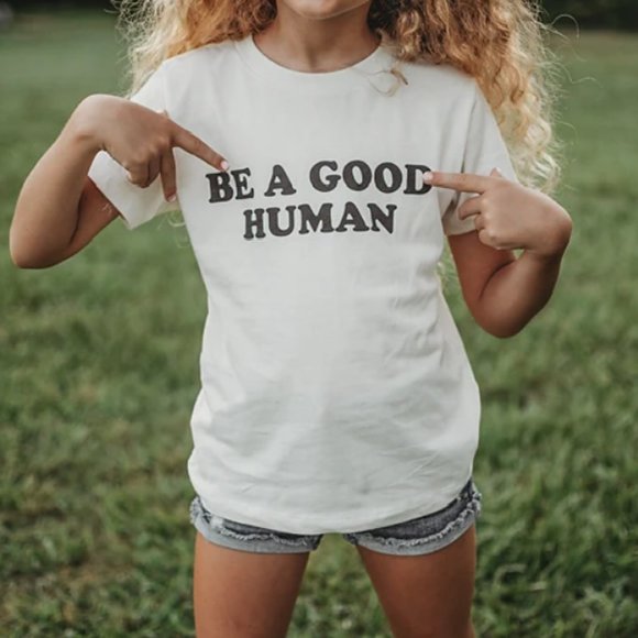 Be a Good Human Unisex Kids/ Toddler Tee Shirt - Picture 1 of 4